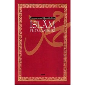 İslam Peygamberi - Muhammed Hamidullah