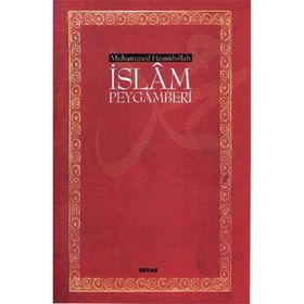 İslam Peygamberi - Muhammed Hamidullah