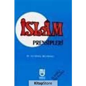 İslam Prensipleri - Ali Kemal Belviranlı