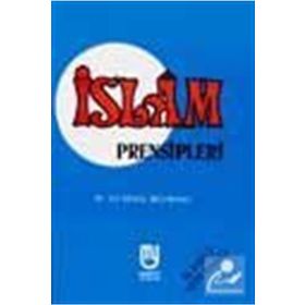 İslam Prensipleri - Ali Kemal Belviranlı