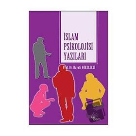 İslam Psikolojisi Yazıları-Dem Yayınları