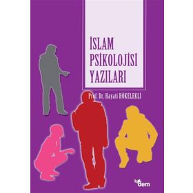 İslam Psikolojisi Yazıları-Dem Yayınları