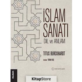 İSLAM SANATI DIL VE ANLAM - TITUS BURCKHARDT