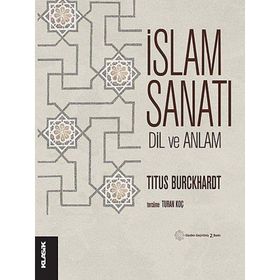 İSLAM SANATI DIL VE ANLAM - TITUS BURCKHARDT