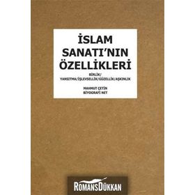 İslam Sanatı'nın Özellikleri - Mahmut Çetin