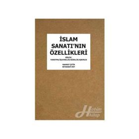 İslam Sanatı'nın Özellikleri - Mahmut Çetin