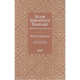 İSLAM ŞERİATININ ESASLARI - MUSA CARULLAH