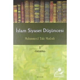 İslam Siyaset Düşüncesi 1 - Yasama - Muhammed Taki Misbah