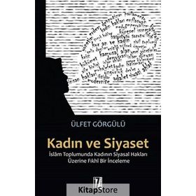 İslam Siyaset Düşüncesi ve Siyasetname Geleneği - Kadir Canatan