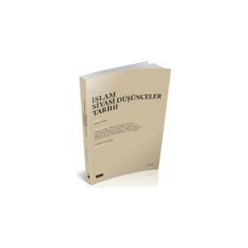 İslam Siyasi Düşünceler Tarihi Adem Çaylak 3. Baskı Savaş Yayınları