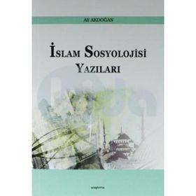 İslam Sosyoloji Yazıları - Ali Akdoğan