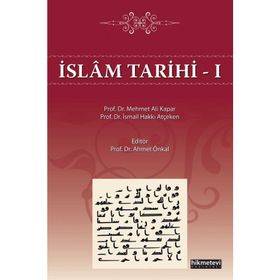 İslam Tarihi 1 - Mehmet Ali Kapar