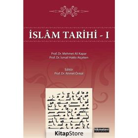 İslam Tarihi 1 - Mehmet Ali Kapar