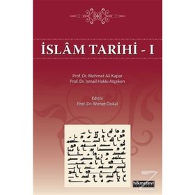 İslam Tarihi 1 - Mehmet Ali Kapar
