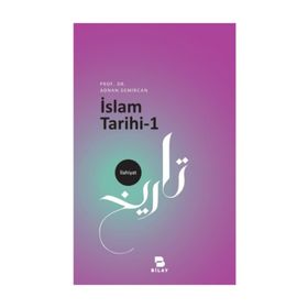 İslam Tarihi 1 - Prof. Dr. Adnan Demircan Bilay