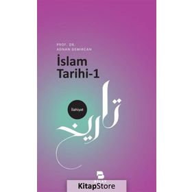 İslam Tarihi 1 - Prof. Dr. Adnan Demircan Bilay