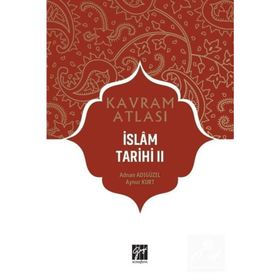 İslam Tarihi 2 Kavram Atlası Adnan Adıgüzel