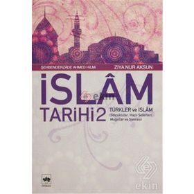 İslam Tarihi 2 - Türkler ve İslam - Ötüken Neşriyat