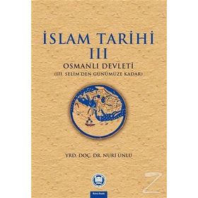 İslam Tarihi 3 Osmanlı Tarihi - Nuri Ünlü