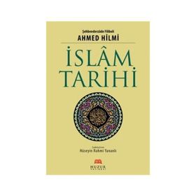 İslam Tarihi - Ahmed Hilmi
