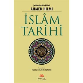 İslam Tarihi - Ahmed Hilmi