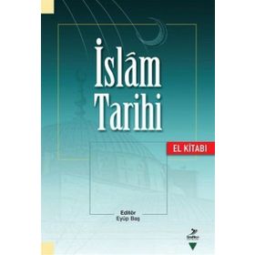 İSLAM TARIHI (EL KİTABI) - EYÜP BAŞ