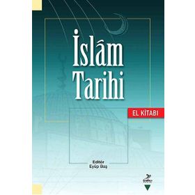 İSLAM TARIHI (EL KİTABI) - EYÜP BAŞ