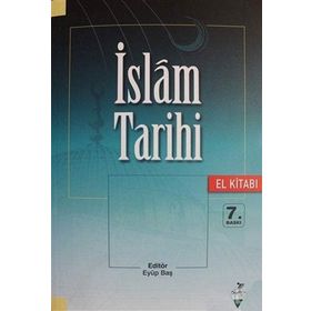 İSLAM TARIHI (EL KİTABI) - EYÜP BAŞ
