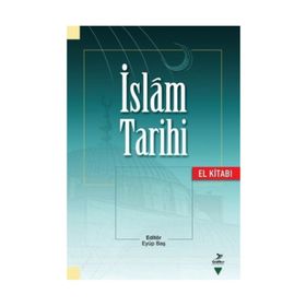 İSLAM TARIHI (EL KİTABI) - EYÜP BAŞ