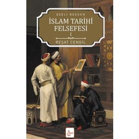 İslam Tarihi Felsefesi Ezeli Bozgun - 1 - Reşat Cengil