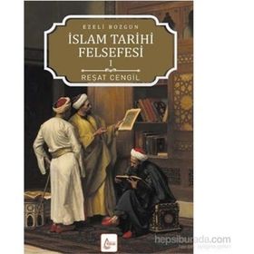 İslam Tarihi Felsefesi Ezeli Bozgun - 1 - Reşat Cengil