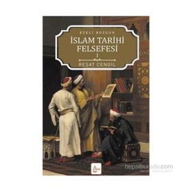 İslam Tarihi Felsefesi Ezeli Bozgun - 1 - Reşat Cengil