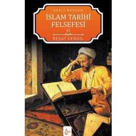 İslam Tarihi Felsefesi Ezeli Bozgun - 2 - Reşat Cengil