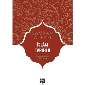 İslam Tarihi II - Adnan Adıgüzel Aynur Kurt
