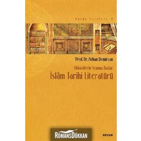 İslam Tarihi Literatürü - Adnan Demircan