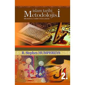 İslam Tarihi Metodolojisi - R. Stephen Humphreys