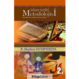 İslam Tarihi Metodolojisi - R. Stephen Humphreys
