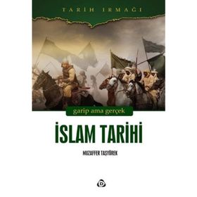İSLAM TARIHI - MUZAFFER TAŞYÜREK