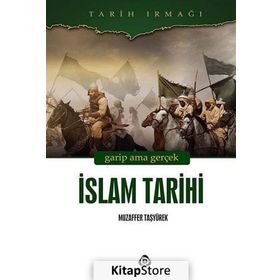 İSLAM TARIHI - MUZAFFER TAŞYÜREK