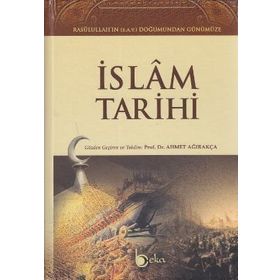 İSLAM TARIHI RASULULLAH'IN (S.A.V.) DOĞUMUNDAN GÜNÜMÜZE (2 CILT TAKIM) - AHMET AĞIRAKÇA