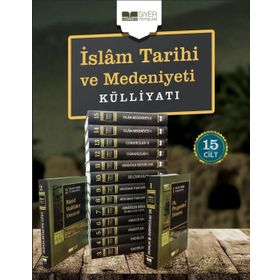 İslam Tarihi ve Medeniyeti Külliyatı - 15 Cilt Takım - Kolektif