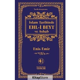 İslam Tarihinde Ehl - i Beyt ve Ashab - Enis Emir