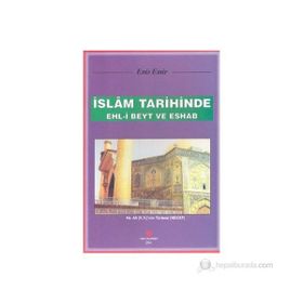 İSLAM TARIHINDE EHL-I BEYT VE ESHAB - ENIS EMIR