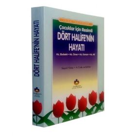 İslam Tarihinden Çocuklar İçin Resimli Dört Halife’nin Hayatı Hz. Ebubekir, Hz. Ömer, Hz. Osman, Hz. Ali - abdulmahid cude es sahhar Prof. Dr. Seyyid Kutub