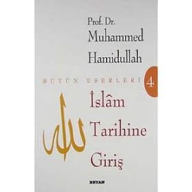 İSLAM TARIHINE GİRİŞ - MUHAMMED HAMIDULLAH