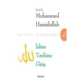İSLAM TARIHINE GİRİŞ - MUHAMMED HAMIDULLAH