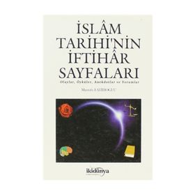İslam Tarihi’nin İftihar Sayfaları - Mustafa Fatihoğlu