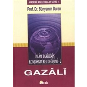 İSLAM TARIHININ KONJONKTÜREL DEĞİŞİMİ - 2 (GAZALI) - BÜNYAMİN DURAN