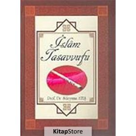 İslam Tasavvufu - Süleyman Ateş