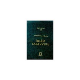 İSLAM TASAVVUFU TASAVVUFUN TEMEL İLKELERİ - SELAHADDIN ŞAR